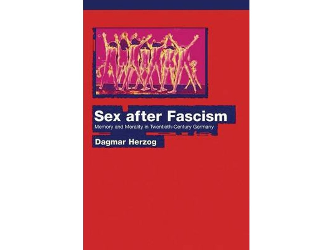 Sex After Fascism de Dagmar Herzog (Inglés)