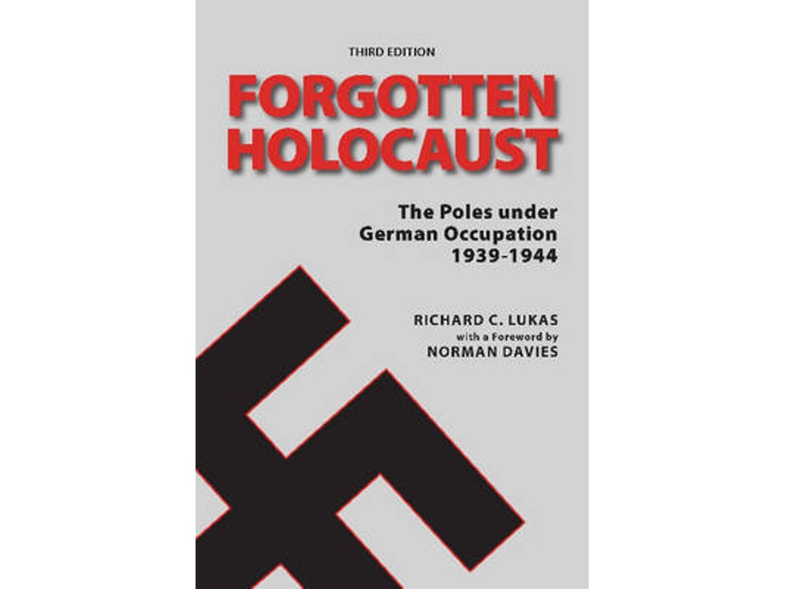 Forgotten Holocaust de Richard Lukas y Norman Davies (Inglés)