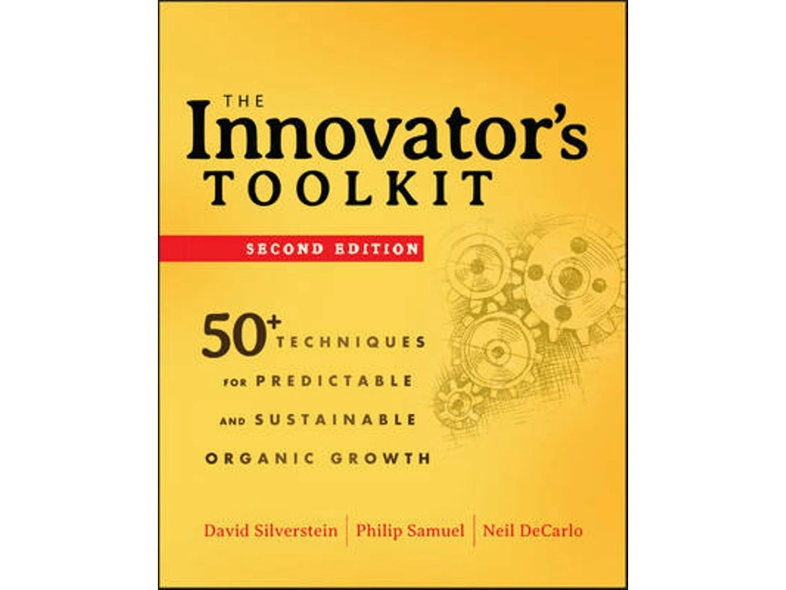 The Innovator's Toolkit de David Silverstein, Philip Samuel y Neil DeCarlo (Inglés)