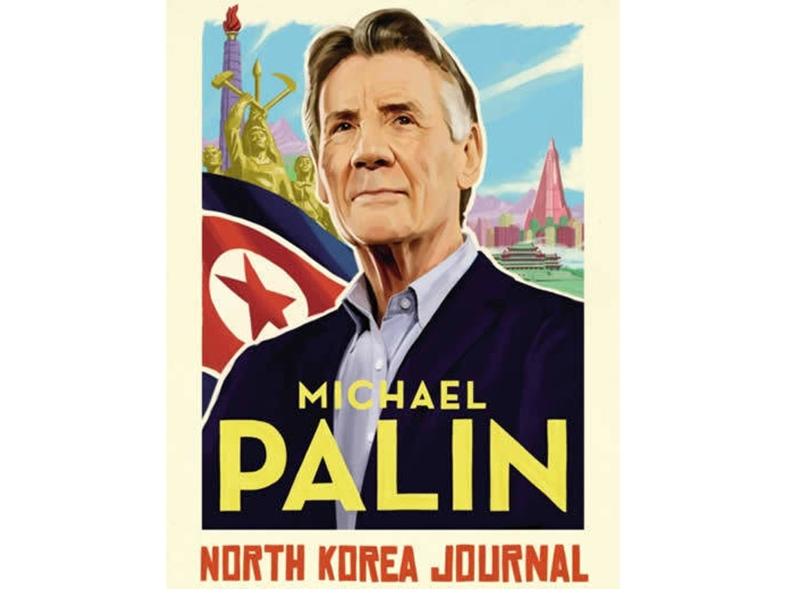 North Korea Journal de Michael Palin (Inglés)