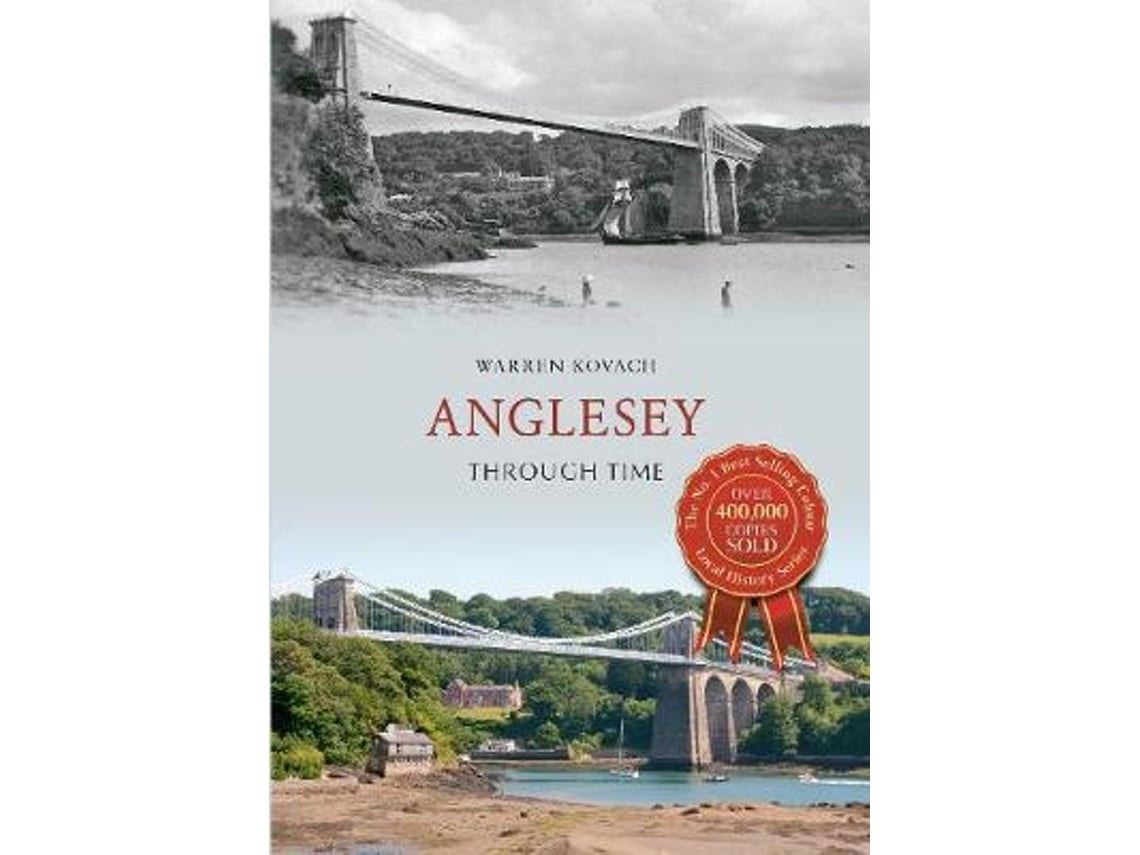 Anglesey Through Time de Warren Kovach (Inglés)