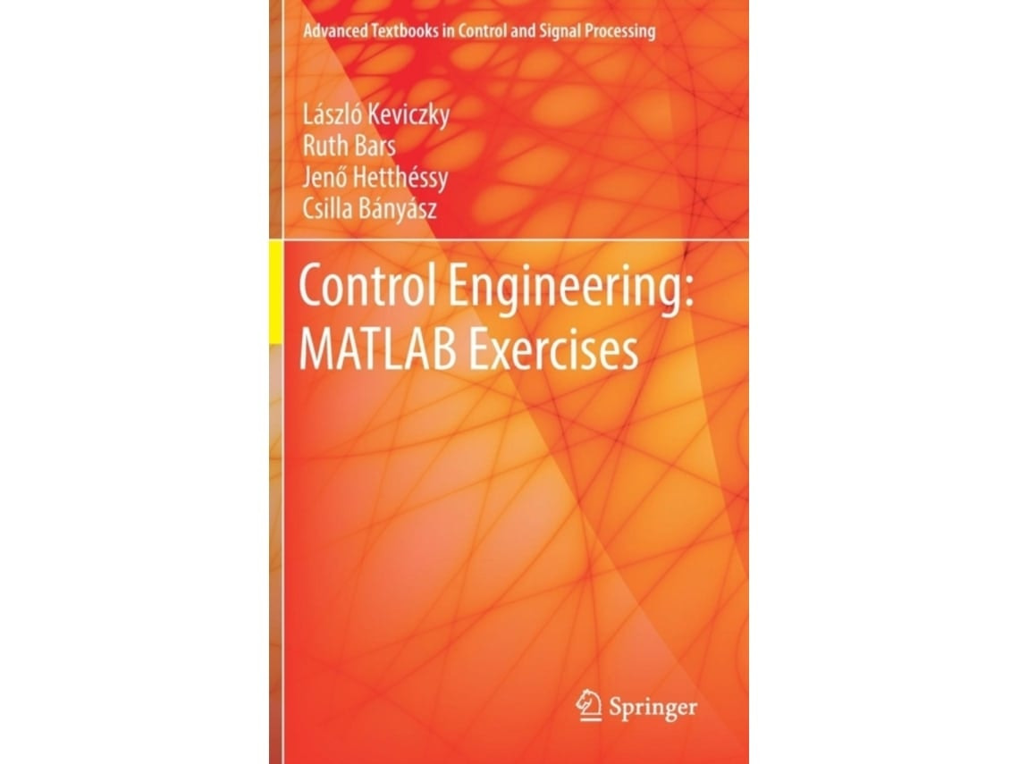 Control Engineering de Laszlo Keviczky, Ruth Bars, Jeno Hetthessy, Csilla Banyasz (Inglés)