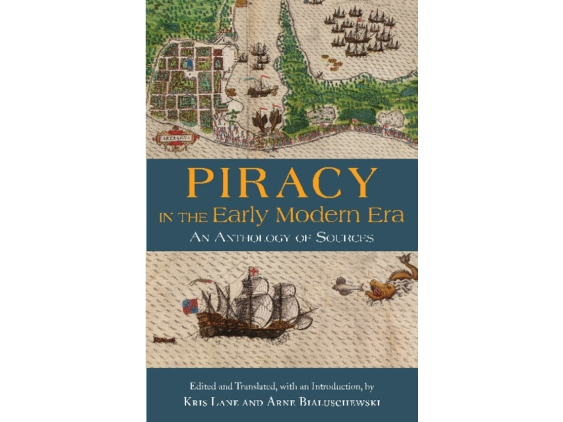 Piracy in the Early Modern Era de Edited by Arne Bialuschewski y Kris Lane (Inglés)