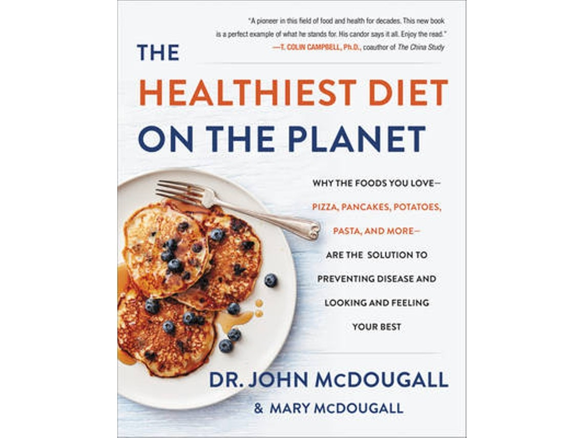 The Healthiest Diet on the Planet de Dr. John McDougall (Inglés)
