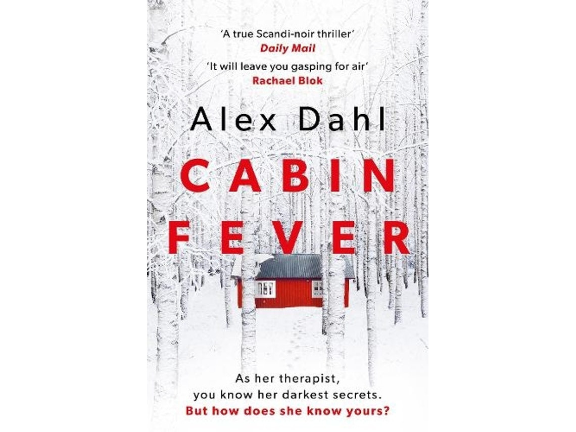 Cabin Fever by Alex Dahl (English)
