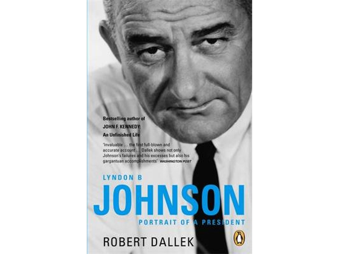Lyndon B. Johnson de Robert Dallek (Inglés)