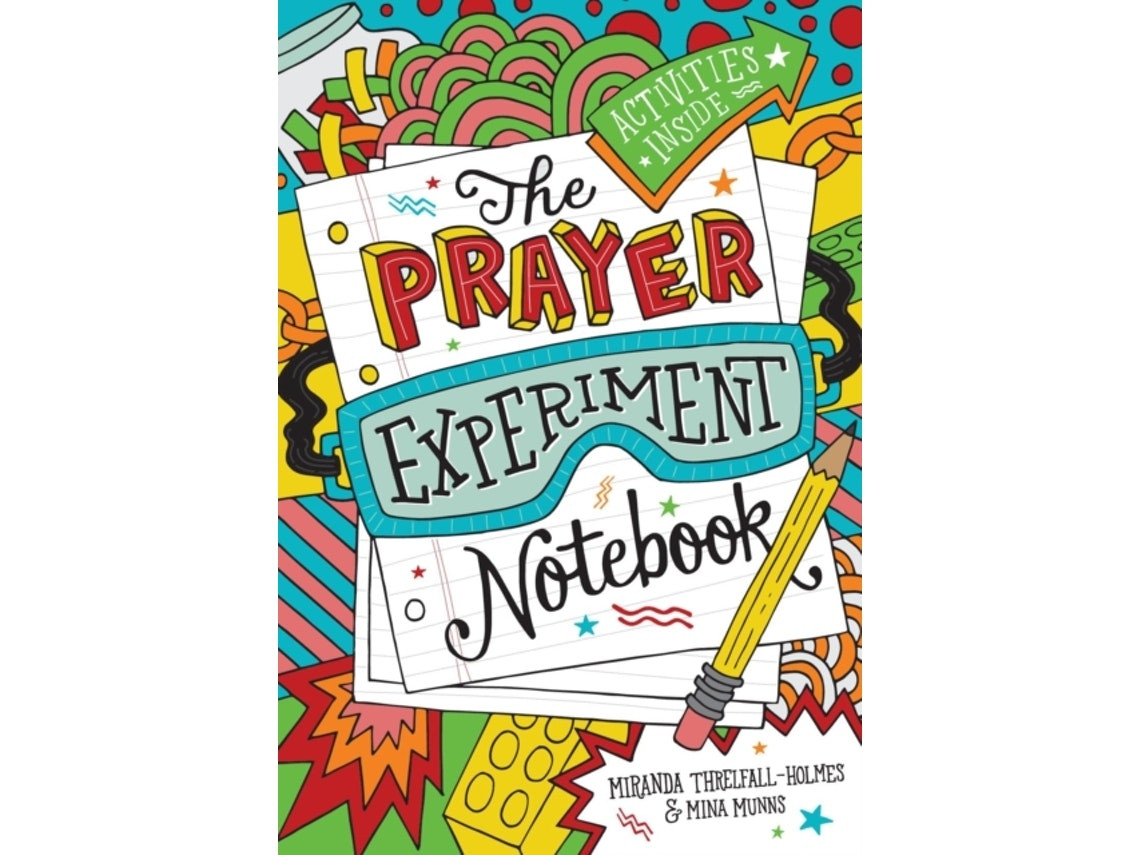 The Prayer Experiment Notebook de Miranda Threlfall-Holmes y Mina Munns (Inglés)