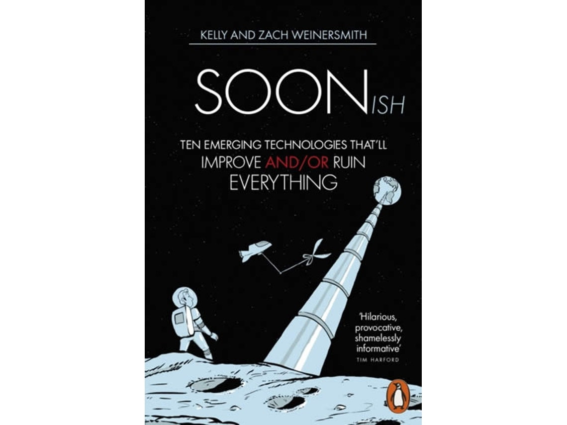 Soonish de Kelly Weinersmith y Zach Weinersmith (Inglés)