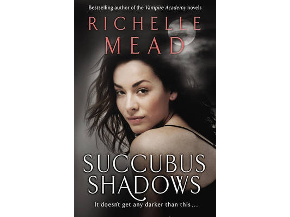 Succubus Shadows de Richelle Mead (Inglés)