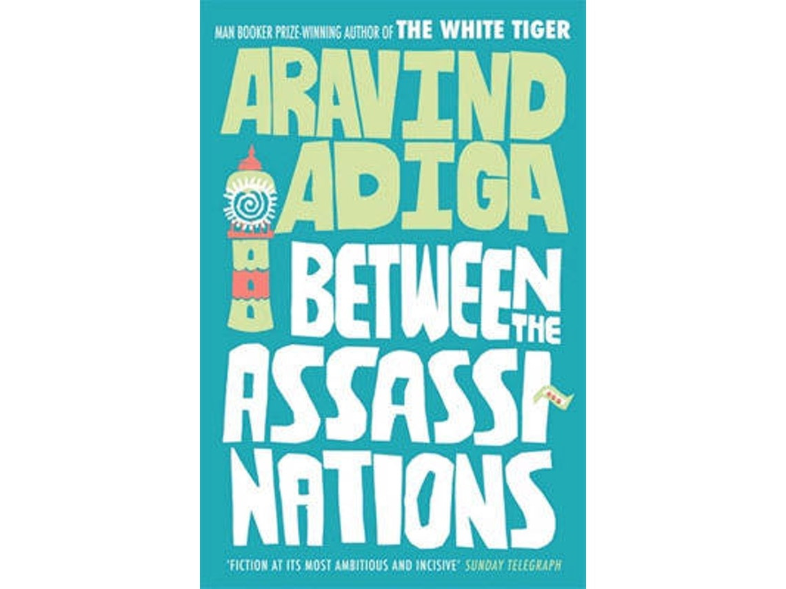 Between the Assassinations de Aravind Adiga (Inglés)