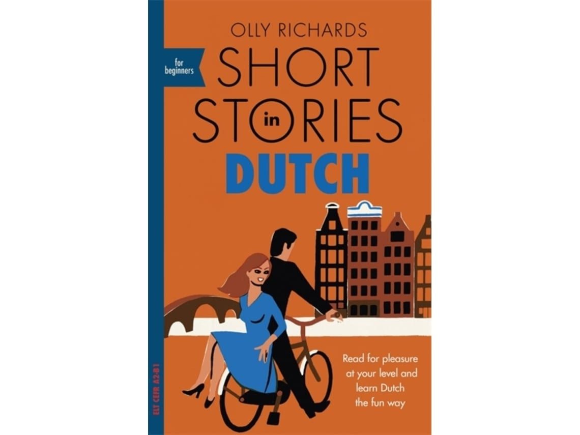 Short Stories in Dutch for Beginners de Olly Richards (Inglés)
