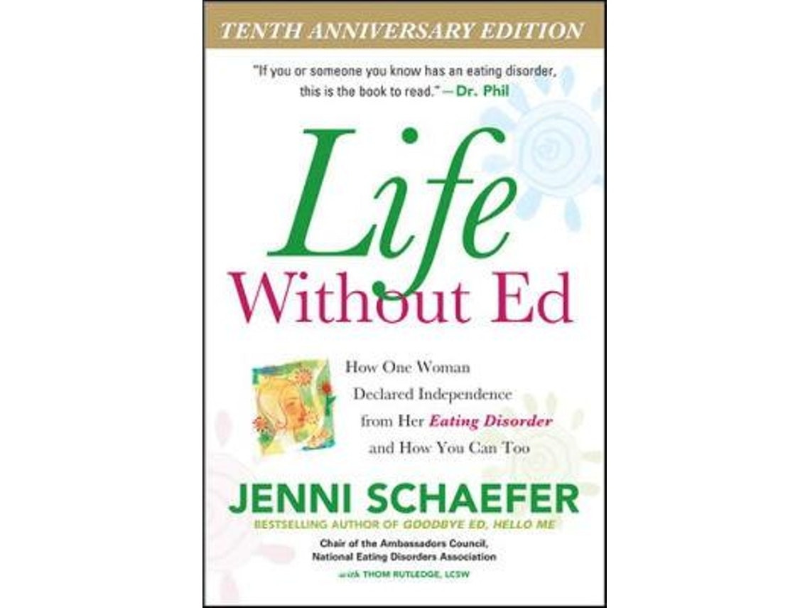 Life Without ED de Jenni Schaefer (Inglés)