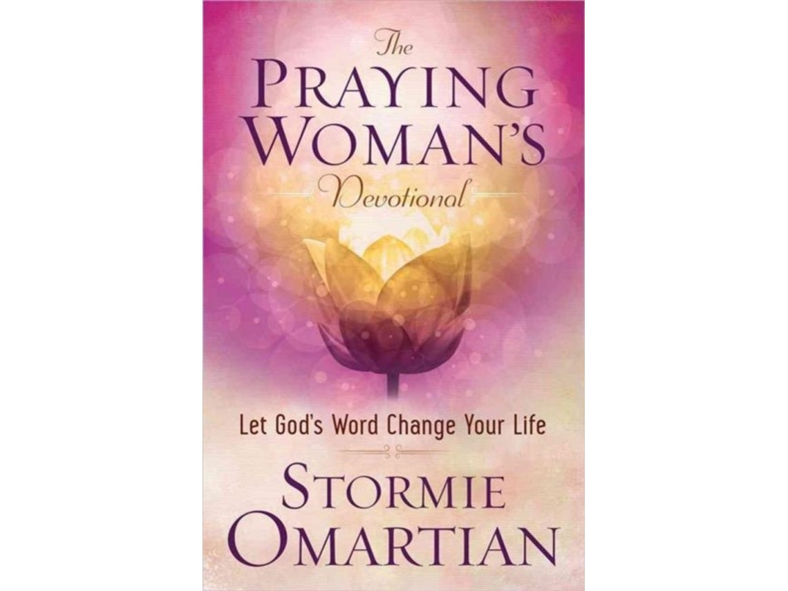 The Praying Woman's Devotional de Stormie Omartian (Inglés)