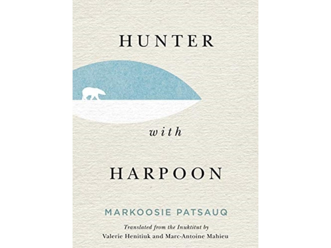 Hunter with Harpoon de Markoosie Patsauq (Inglés)