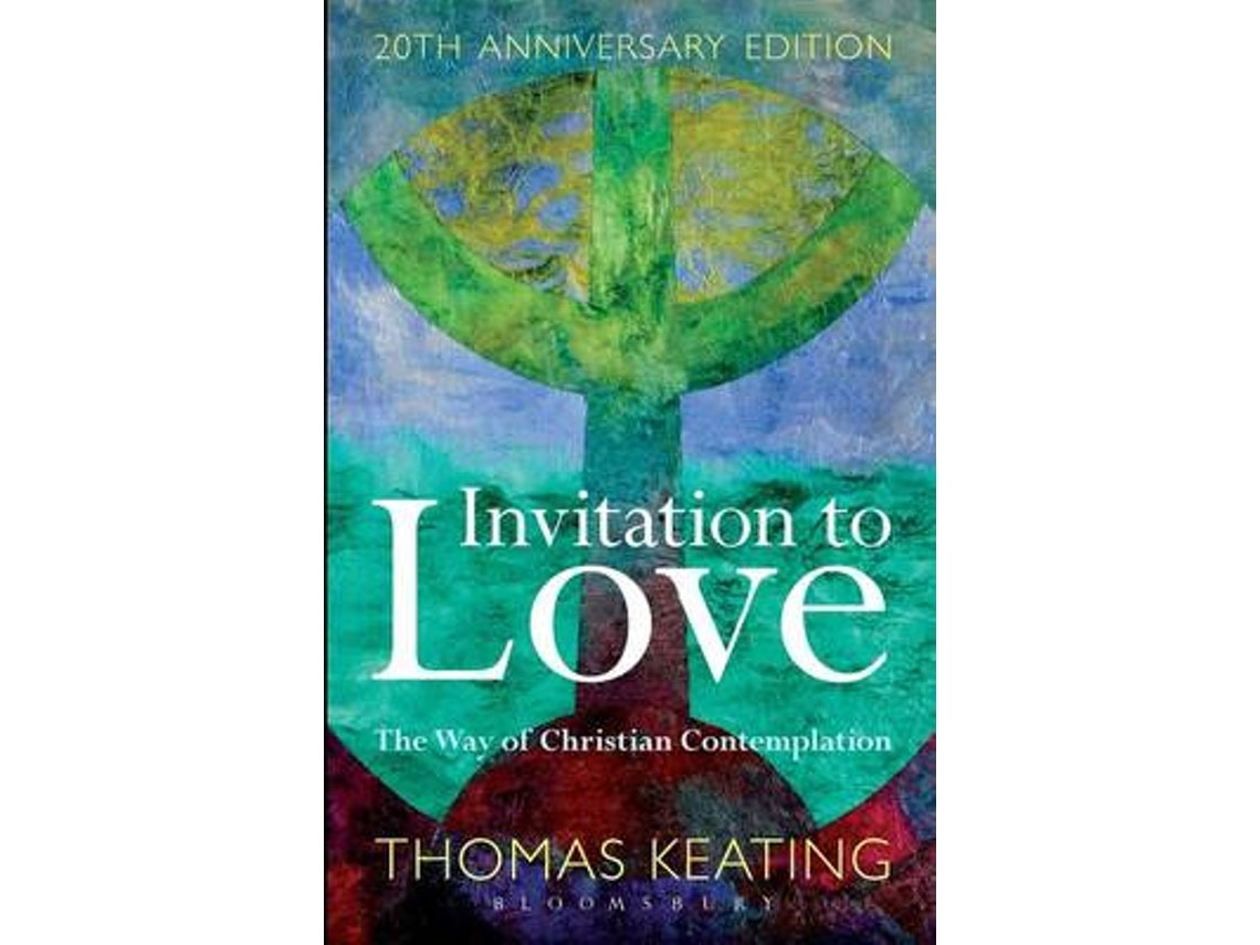 Invitation to Love de Keating, Father Thomas O.C.S.O. (Inglés)
