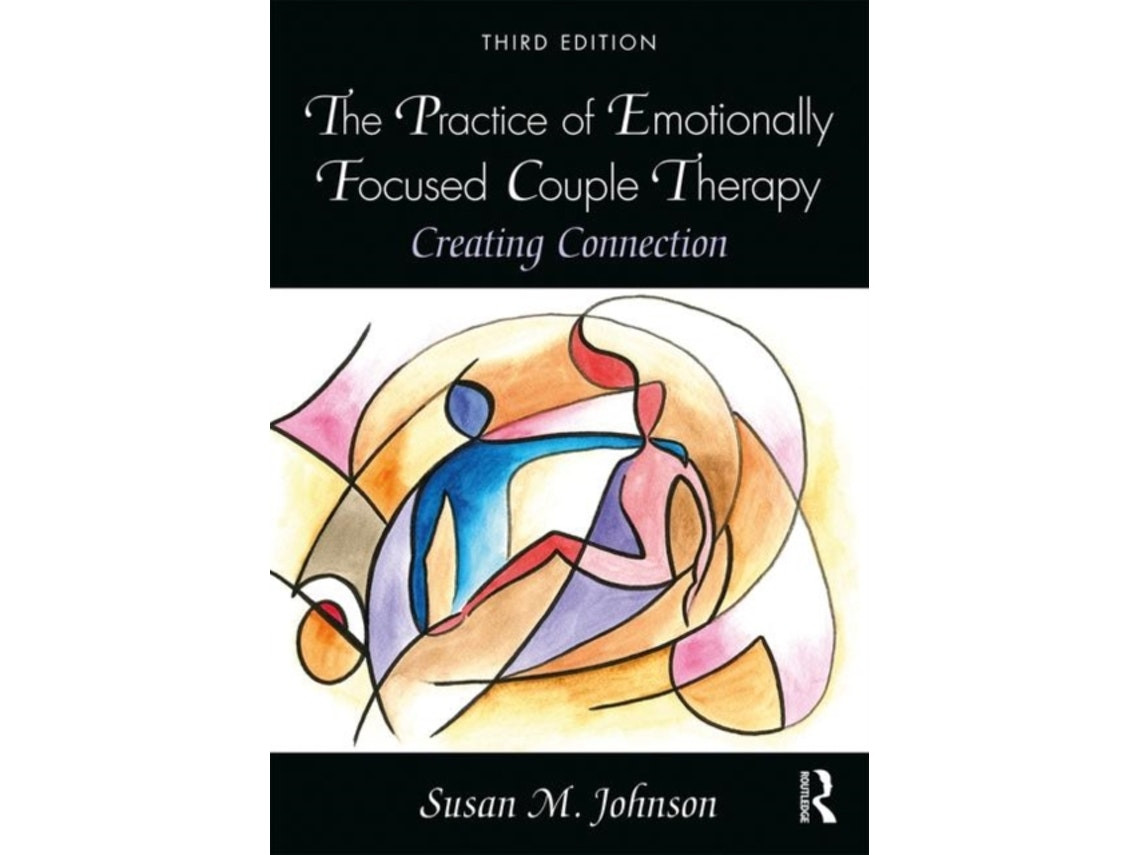 The Practice of Emotionally Focused Couple Therapy de Susan M. Johnson (Español)