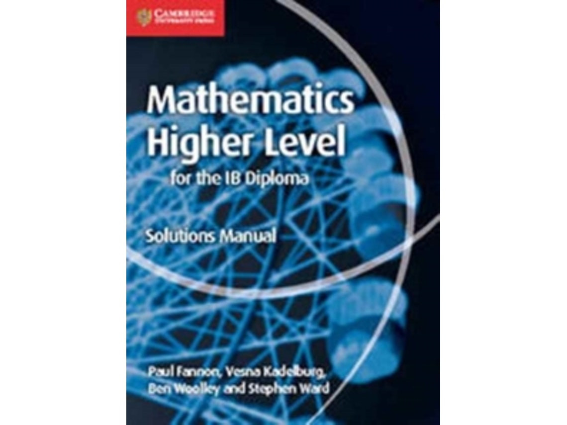 Mathematics for the IB Diploma Higher Level Solutions Manual de Ward, Stephen (Inglés)
