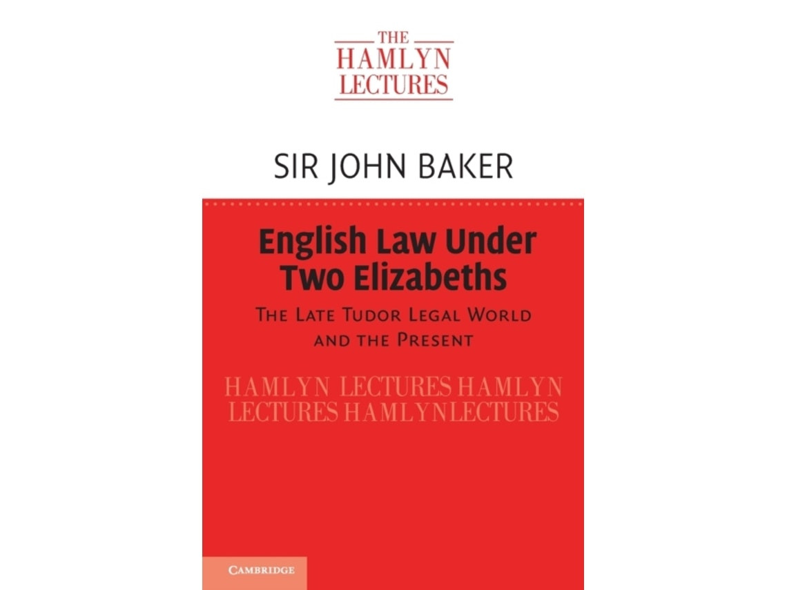 English Law Under Two Elizabeths de Sir John Baker (Inglés)