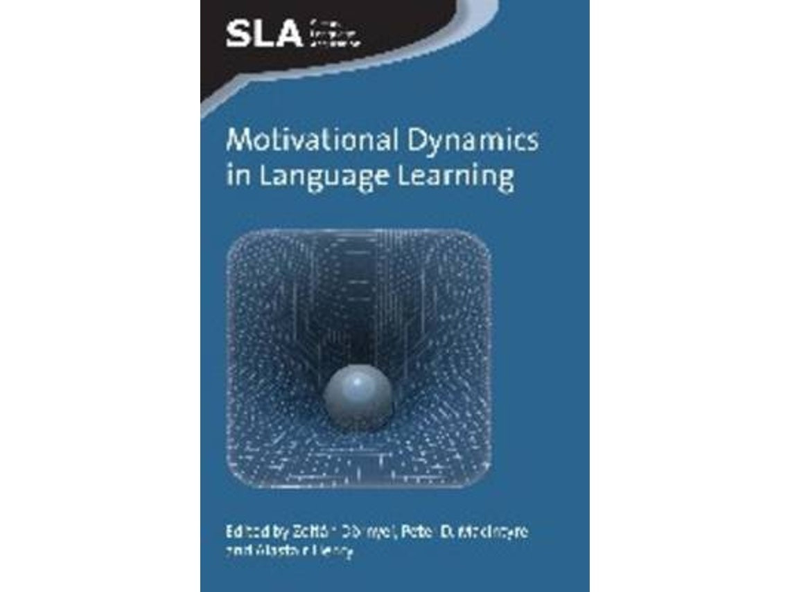 Motivational Dynamics in Language Learning de Edited by Zoltan Dörnyei, Peter D. MacIntyre, Alastair Henry (Inglés)