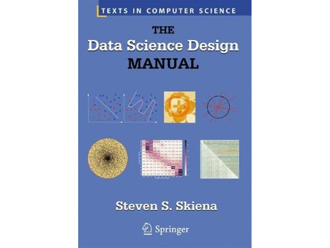 The Data Science Design Manual de Professor Steven S Skiena (Inglés)