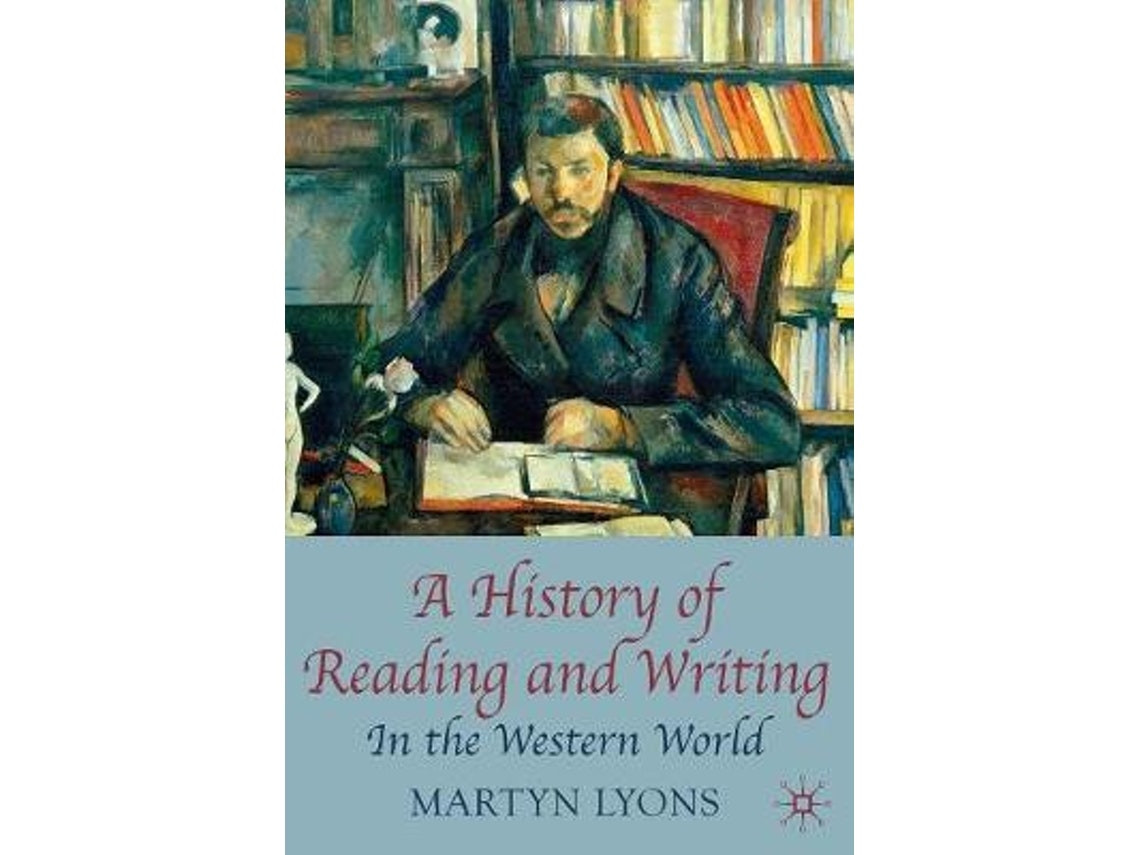 A History of Reading and Writing de Martyn Lyons (Inglés)