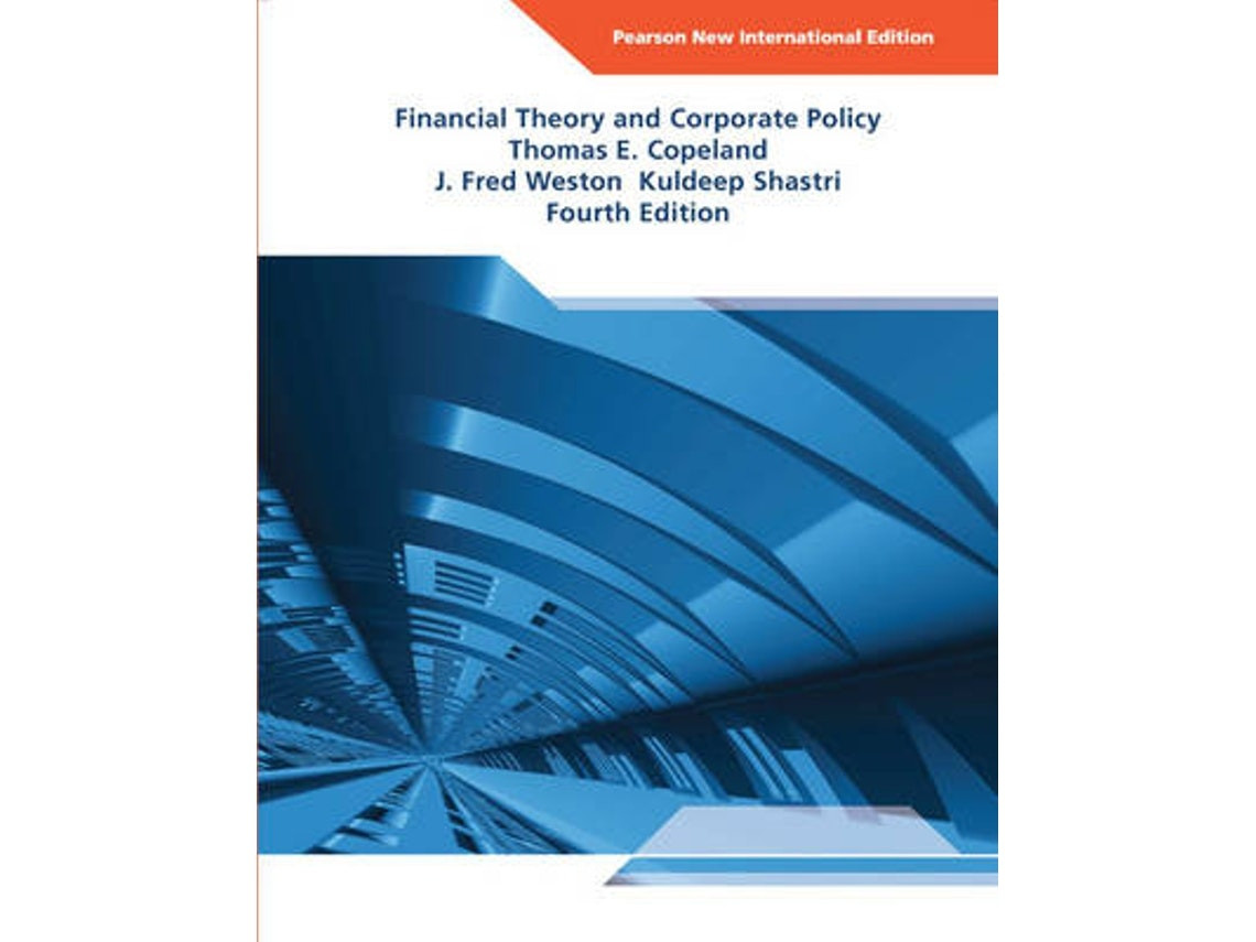 Financial Theory and Corporate Policy de Thomas Copeland, J. Weston y Kuldeep Shastri (Inglés)