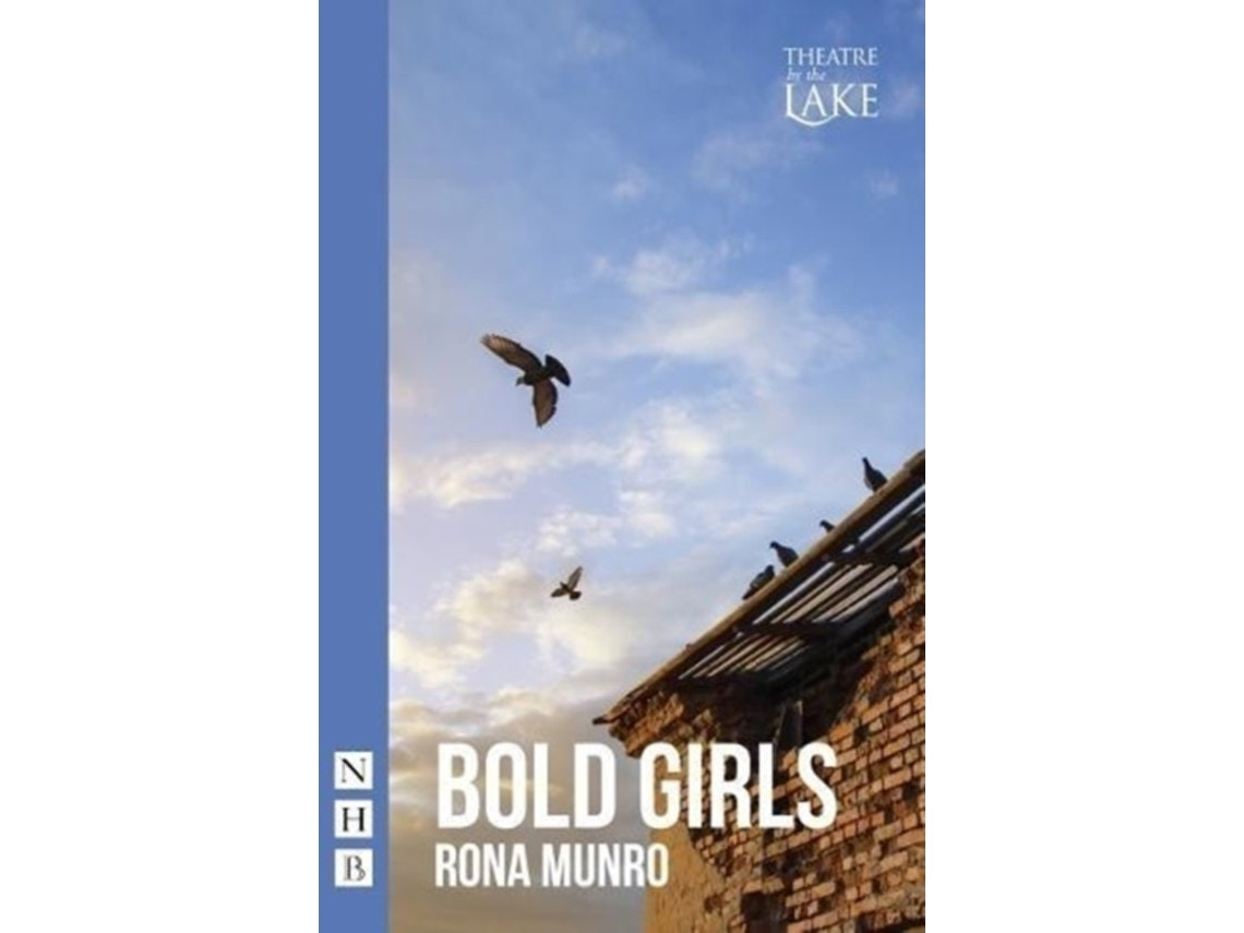 Bold Girls de Rona Munro (Inglés)