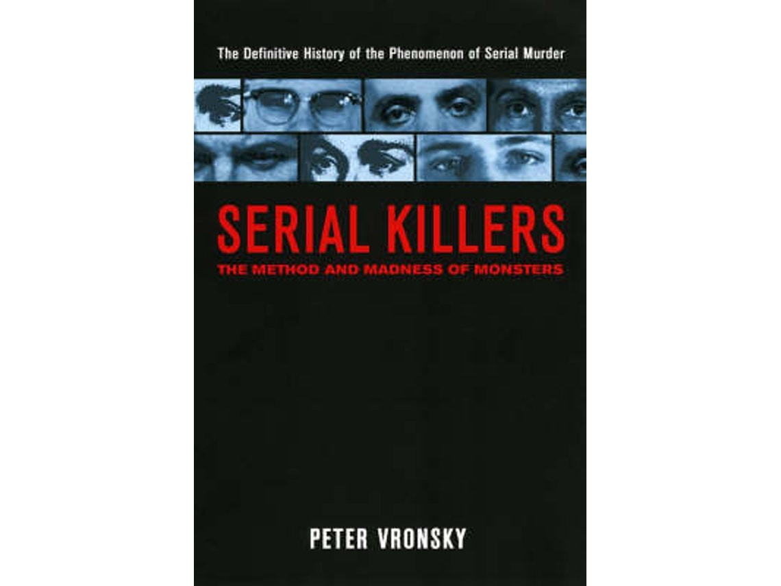 Serial Killers de Peter Vronsky (Inglés)
