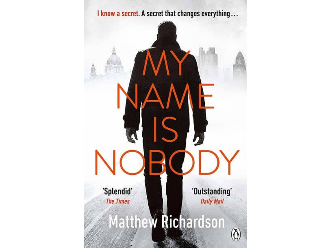 My Name Is Nobody de Matthew Richardson (Inglés)