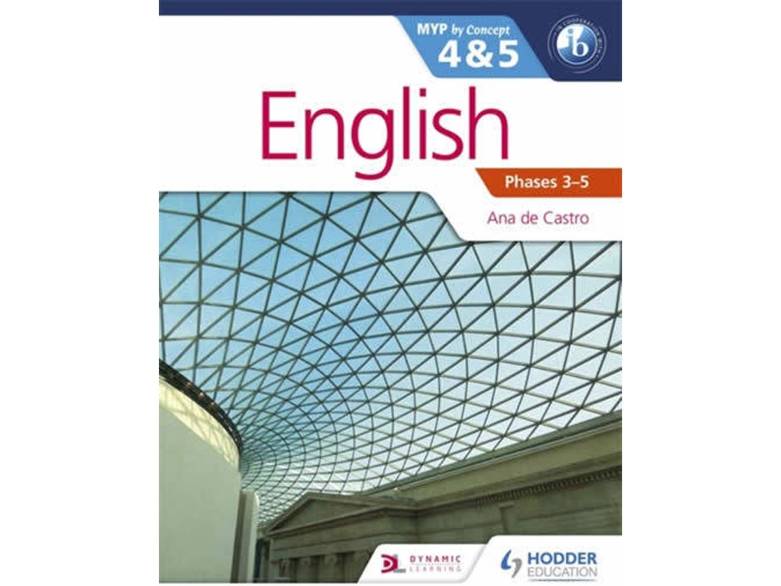 English for the IB MYP 4 & 5 de Castro Ana De (Inglés)