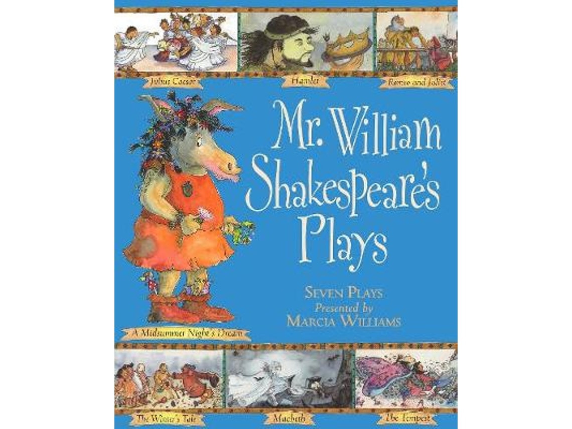 Mr William Shakespeares Plays by Marcia Williams (English)
