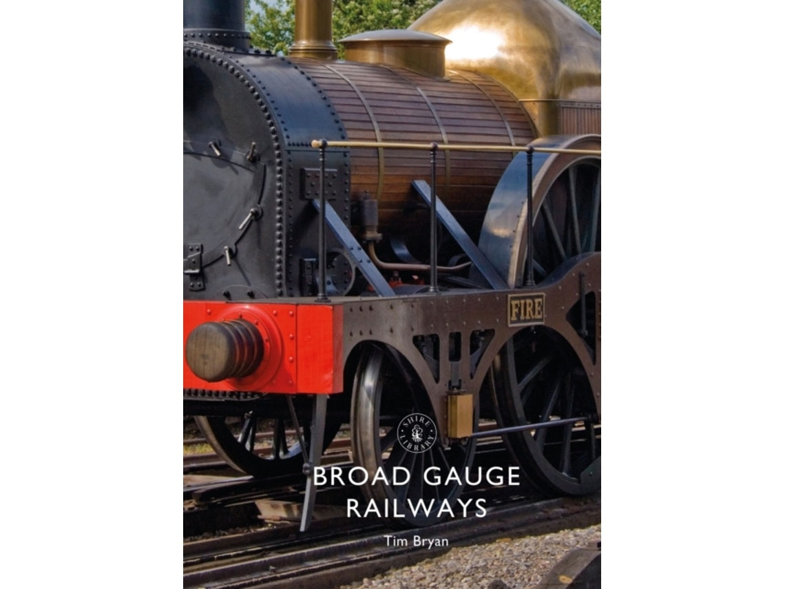 Broad Gauge Railways de Tim Bryan (Inglés)