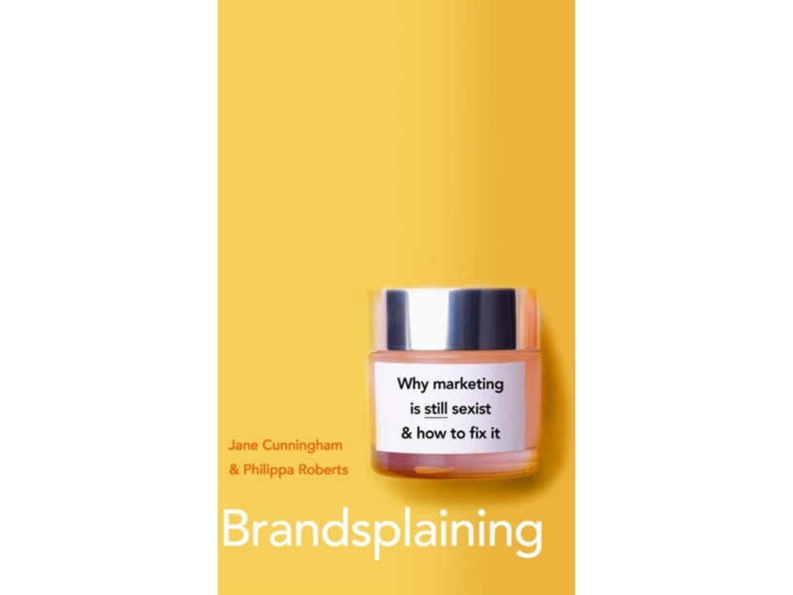 Brandsplaining by Cunningham And Roberts (English)