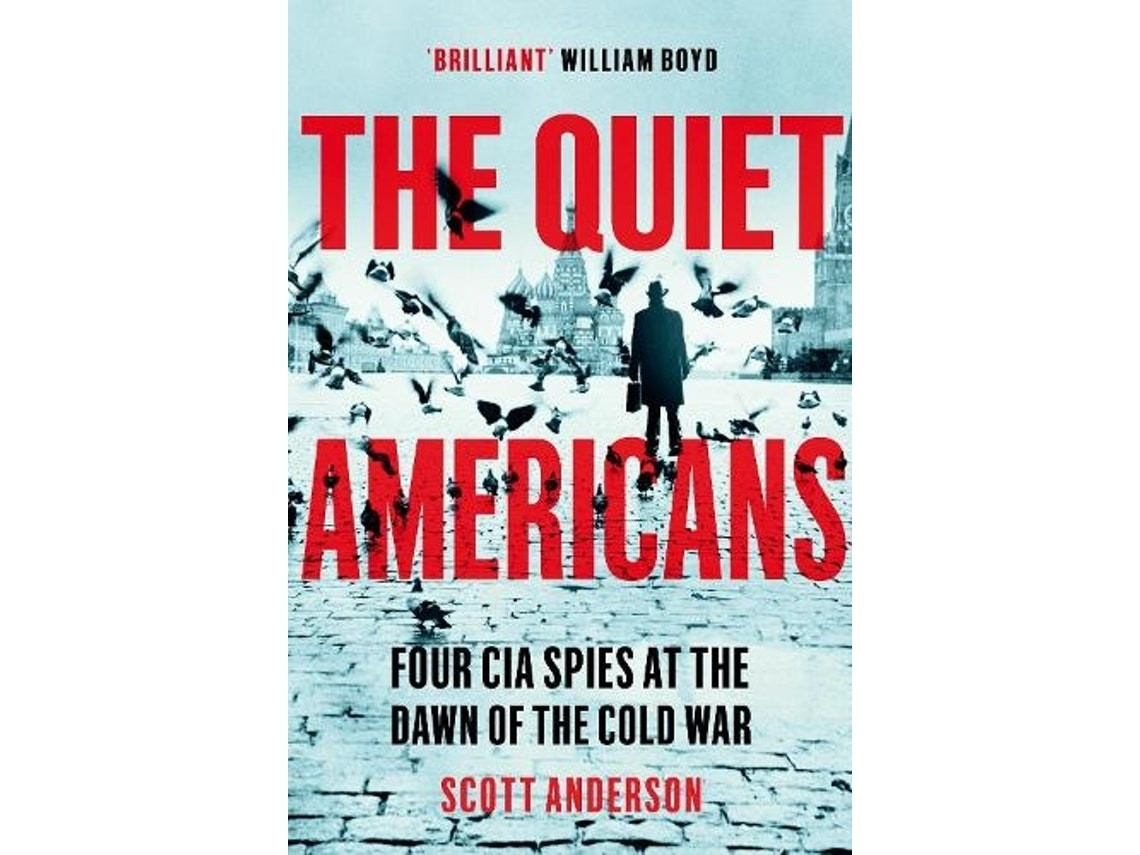The Quiet Americans by Scott Anderson (English)