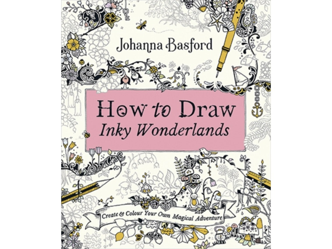 How to Draw Inky Wonderlands by Johanna Basford (English)