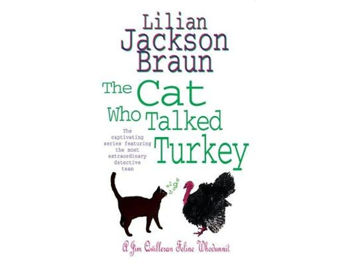 The Cat Who Talked Turkey de Lilian Jackson Braun (Inglés)
