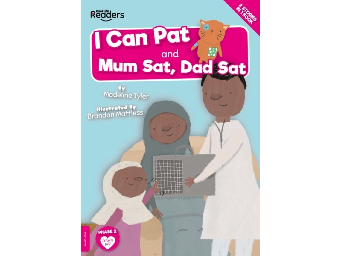 I Can Pat and Mum Sat, Dad Sat de Madeline Tyler (Inglés)