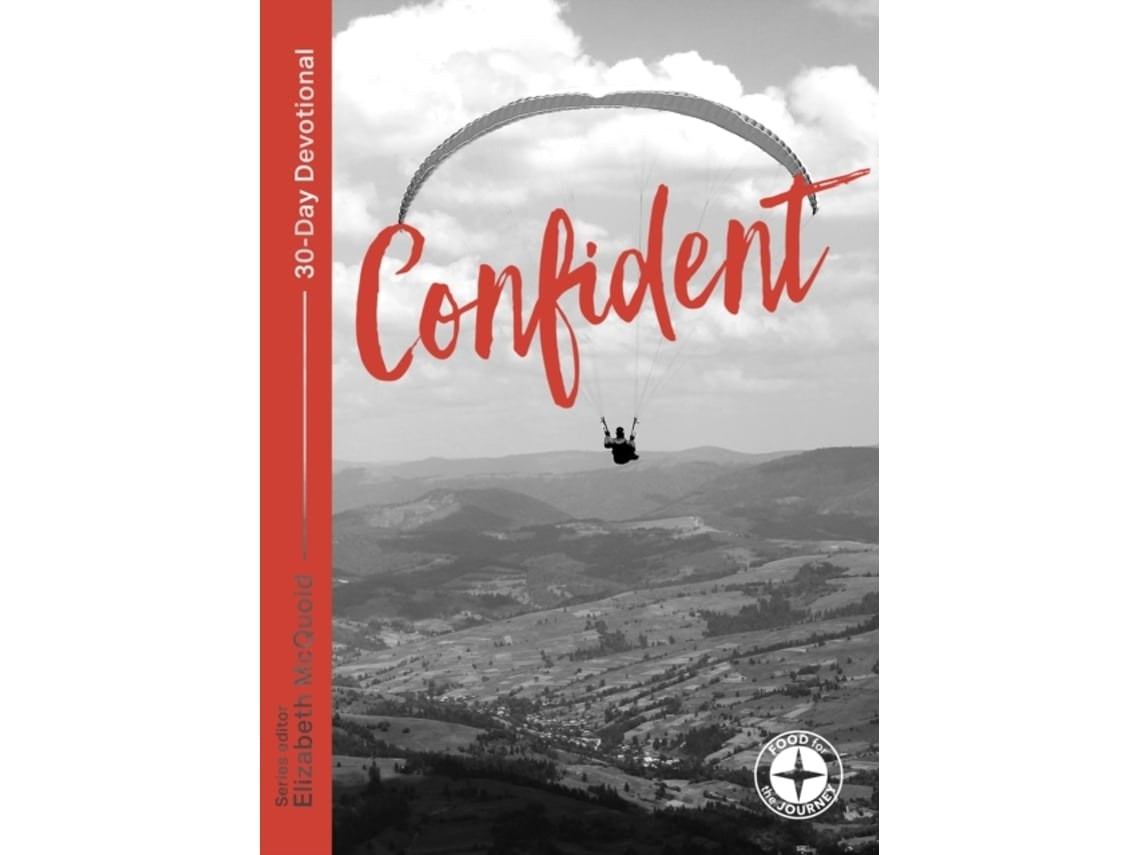 Confident: Food for the Journey de Edited by Elizabeth McQuoid (Inglés)