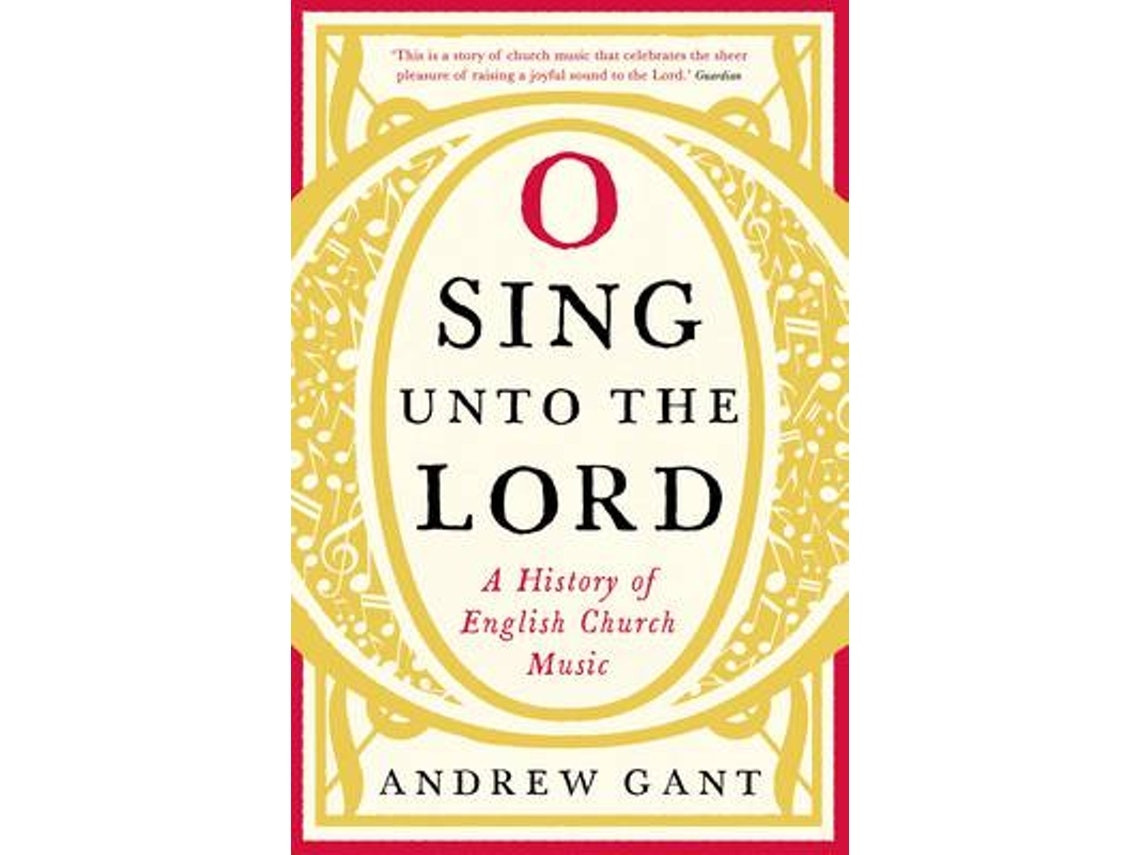 Sing Unto the Lord de Andrew Gant (Inglés)