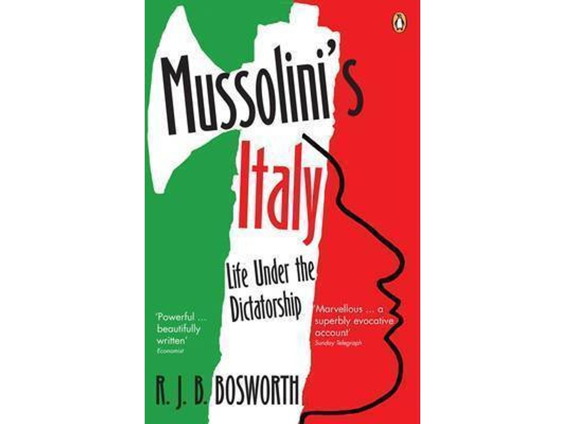 Mussolini's Italy de R. J. B. Bosworth (Inglés)