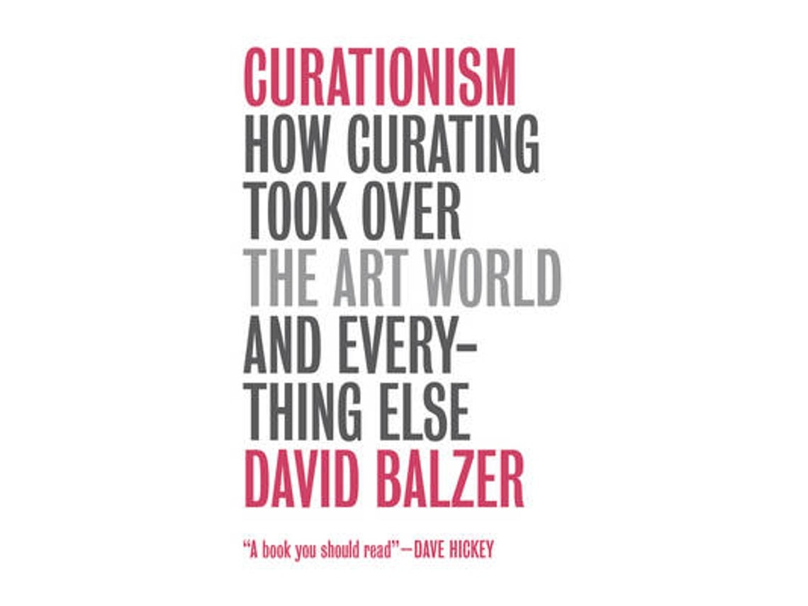 Curationism de David Balzer (Inglés)