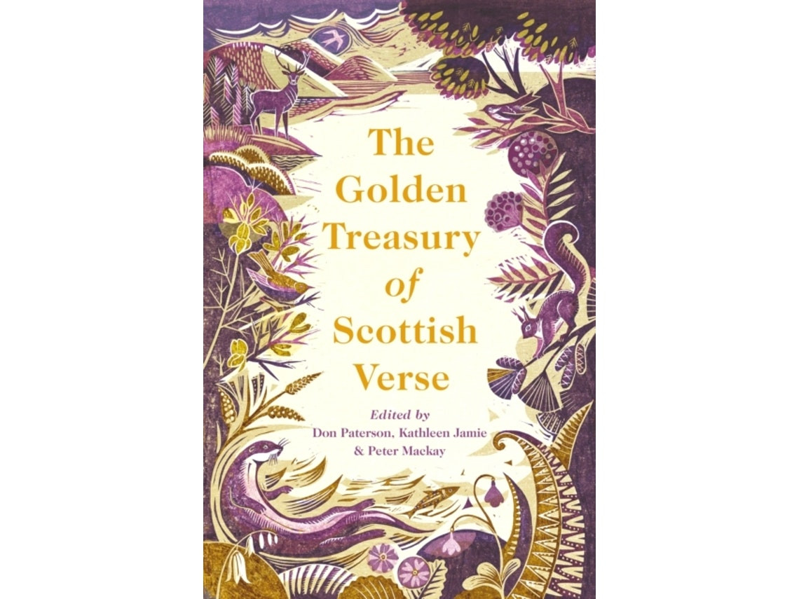 The Golden Treasury of Scottish Verse by Edited by Kathleen Jamie, Don Paterson, Peter Mackay (English)