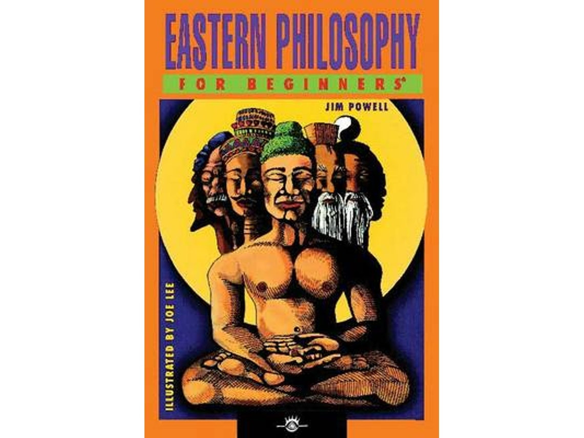 Eastern Philosophy for Beginners by Jim Powell (English)