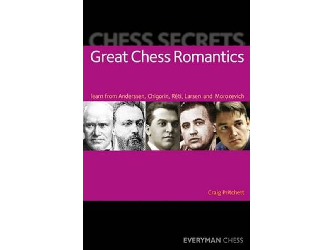 Chess Secrets: Great Chess Romantics de Craig Pritchett (Inglés)