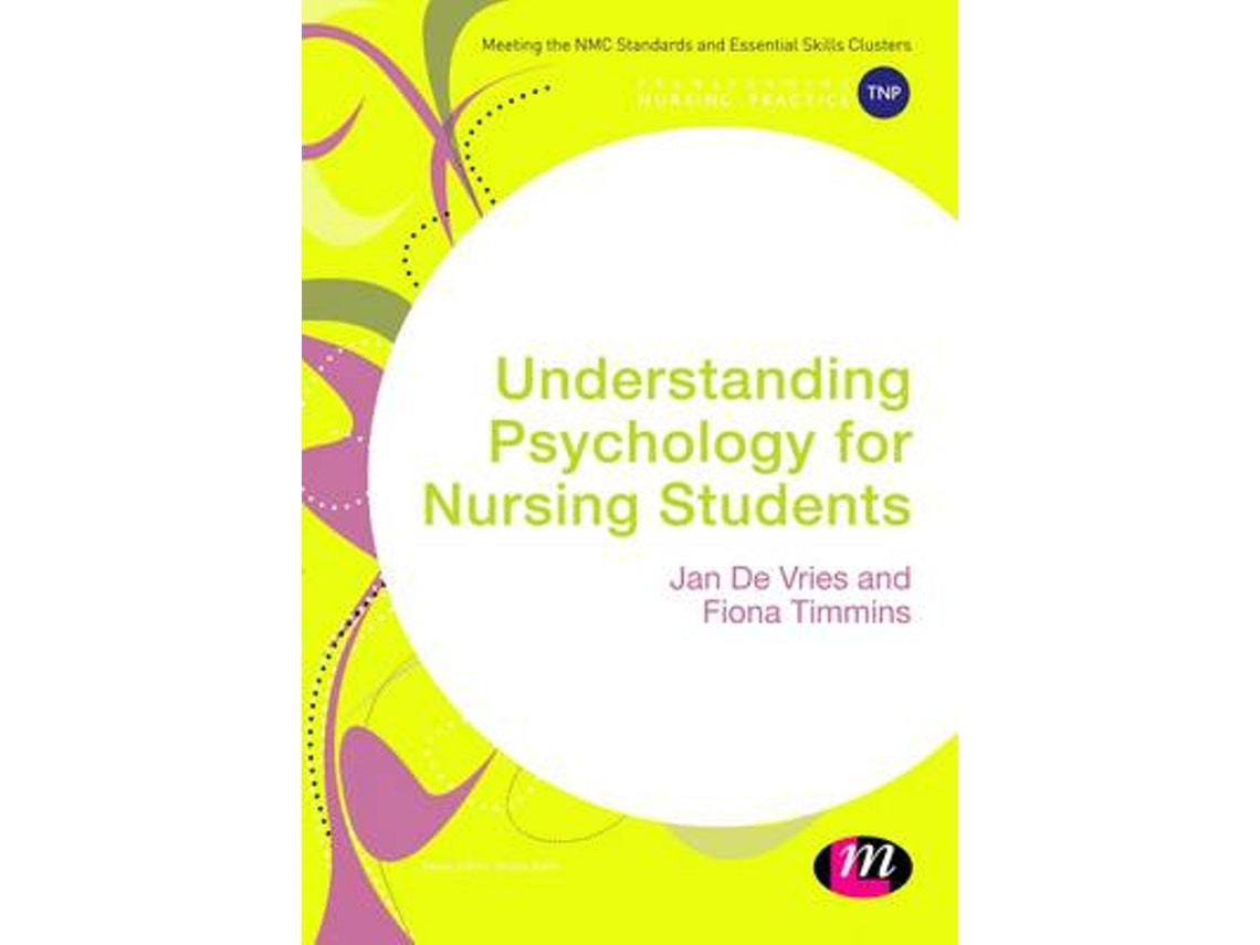 Understanding Psychology for Nursing Students de Jan de Vries y Fiona Timmins (Inglés)