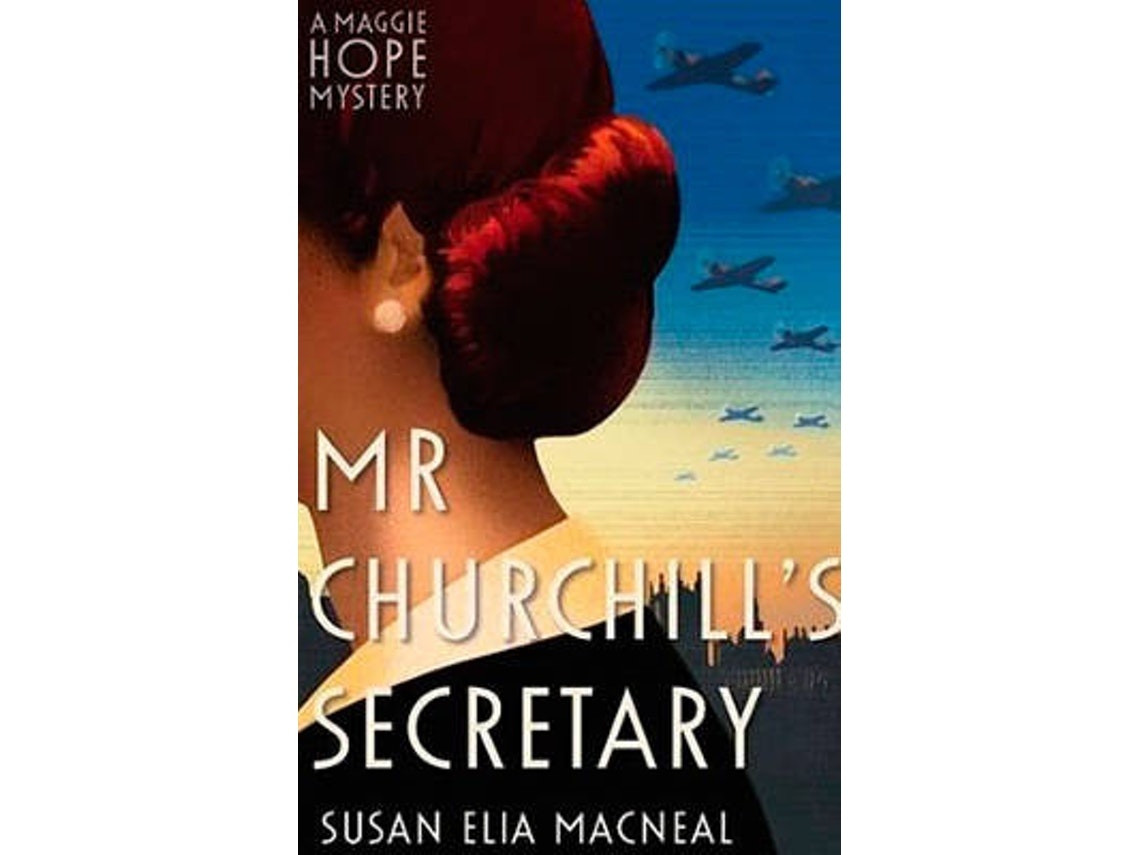 Mr Churchill's Secretary de Susan Elia Macneal (Inglés)