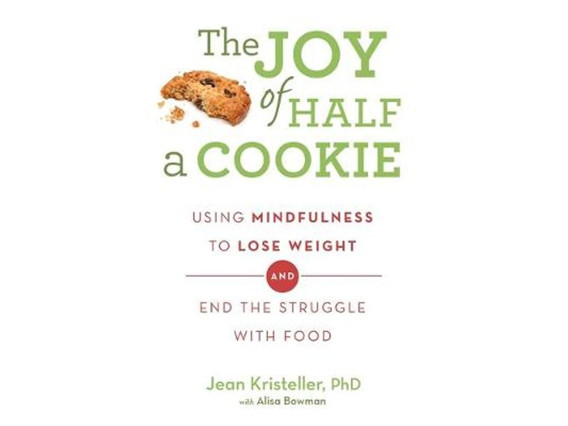 The Joy of Half a Cookie de Jean Kristeller y Alisa Bowman (Inglés)