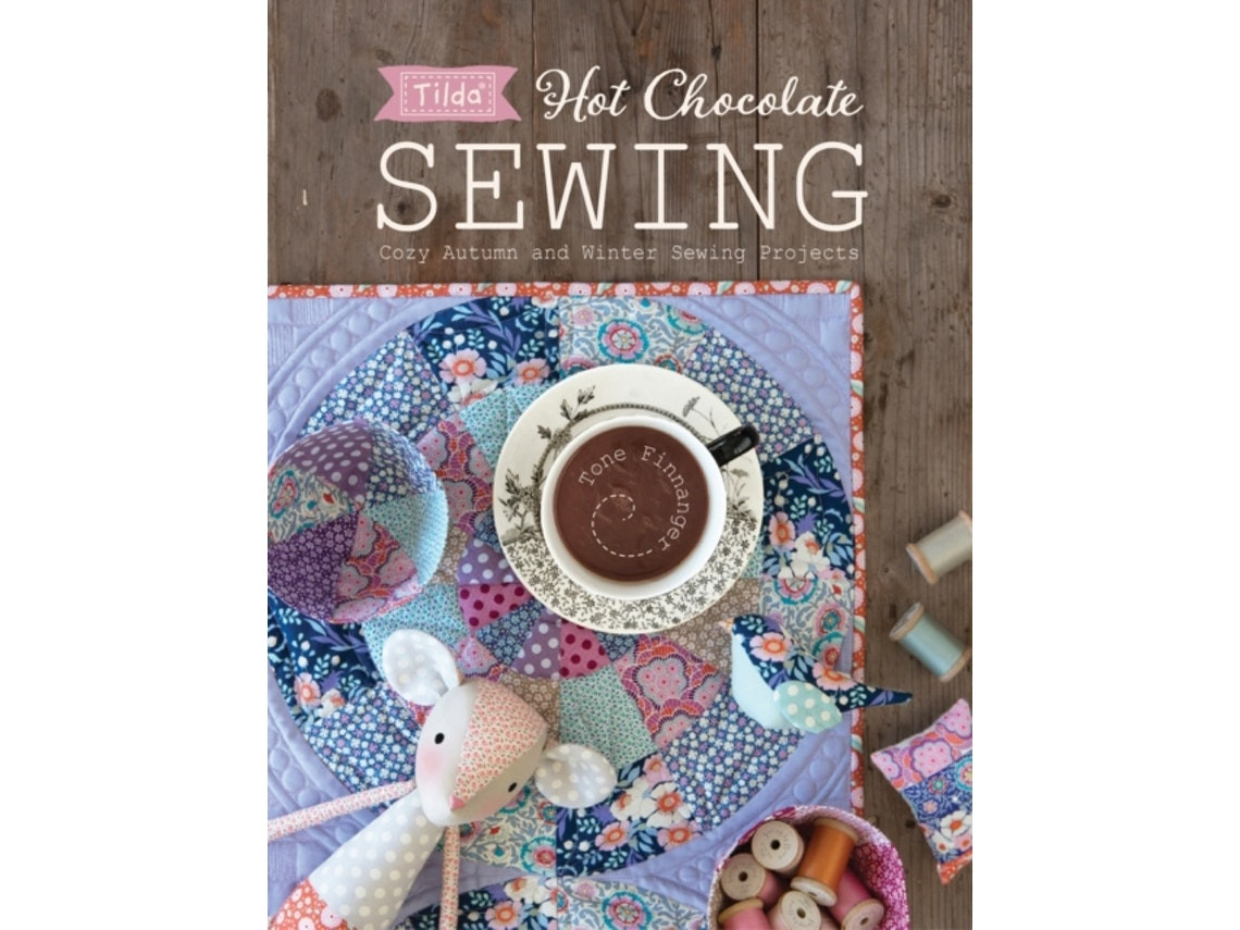 Tilda Hot Chocolate Sewing de Tone Finnanger (Inglés)