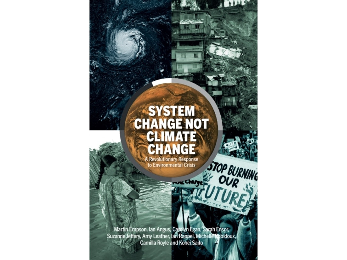 System Change Not Climate Change de Martin Empson, Ian Angus, Sarah Ensor (Inglés)