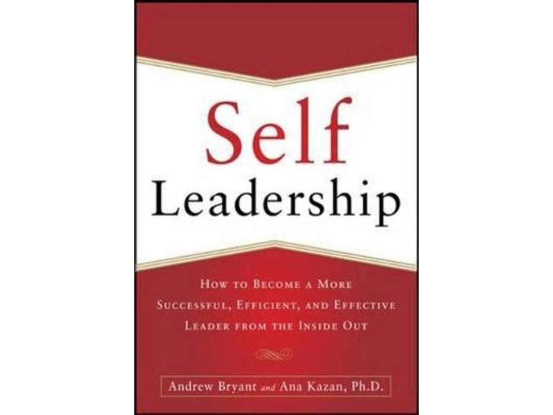 Self-Leadership de Andrew Bryant y Ana Lucia Kazan (Inglés)